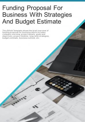 Bi fold funding proposal for business with strategies and budget estimate document report pdf ppt template