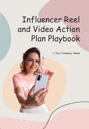 Influencer Reel And Video Action Plan Playbook Report Sample Example Document