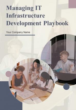 Managing IT Infrastructure Development Playbook Report Sample Example Document