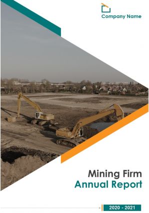 Mining Firm Annual Report 2020 2021 Pdf Doc Ppt Document Report Template