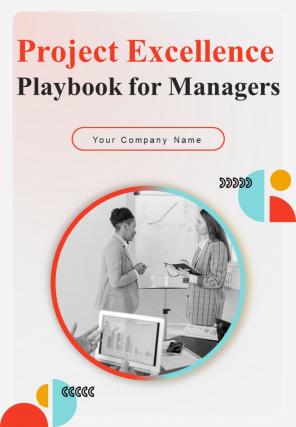 Project Excellence Playbook For Managers Report Sample Example Document