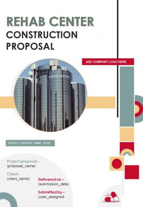 Rehab Center Construction Proposal Report Sample Example Document