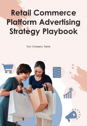 Retail Commerce Platform Advertising Strategy Playbook Report Sample Example Document