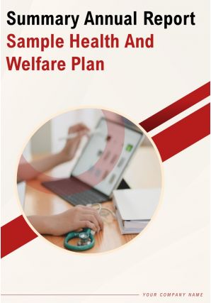 Summary annual report sample health and welfare plan pdf doc ppt document report template