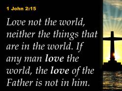 0514 1 john 215 love the world love powerpoint church sermon