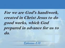 0514 ephesians 210 christ jesus to do good powerpoint church sermon