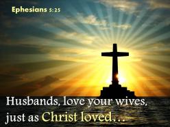 0514 ephesians 525 husbands love your wives powerpoint church sermon