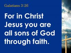 0514 galatians 326 christ jesus you are all children powerpoint church sermon