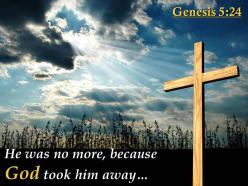 0514 genesis 524 he was no more because god powerpoint church sermon