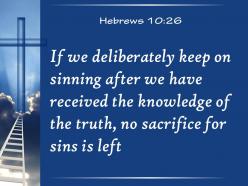 0514 hebrews 1026 the truth no sacrifice powerpoint church sermon