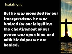 0514 isaiah 535 but he was pierced powerpoint church sermon