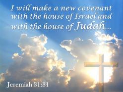 0514 jeremiah 3131 the house of judah powerpoint church sermon