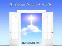 0514 jeremiah 34 my friend from my youth power powerpoint church sermon