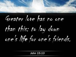 0514 john 1513 lay down one life powerpoint church sermon