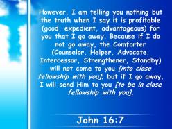 0514 john 167 it is for your good powerpoint church sermon