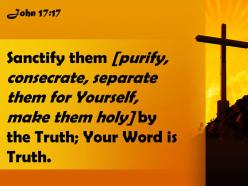 0514 john 1717 sanctify them by the truth powerpoint church sermon