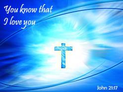 0514 john 2117 you know that i love you powerpoint church sermon