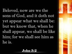 0514 john 32 now we are children of god powerpoint church sermon