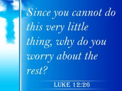 0514 luke 1226 you cannot do this very little powerpoint church sermon