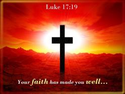 0514 luke 1719 your faith has made you well powerpoint church sermon