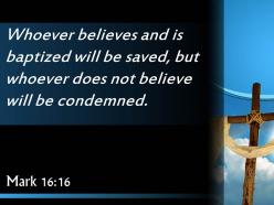 0514 mark 1616 whoever believes and is baptized powerpoint church sermon