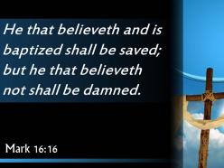 0514 mark 1616 whoever believes and is baptized powerpoint church sermon