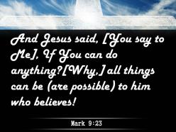 0514 mark 923 everything is possible for one powerpoint church sermon