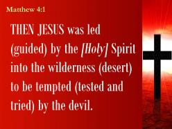 0514 matthew 41 the spirit into the wilderness powerpoint church sermon