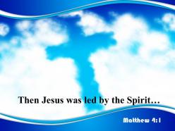 0514 matthew 41 then jesus was led by powerpoint church sermon