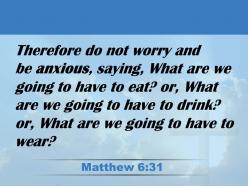 0514 matthew 631 so do not worry powerpoint church sermon