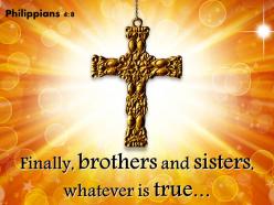 0514 philippians 48 finally brothers and sisters powerpoint church sermon