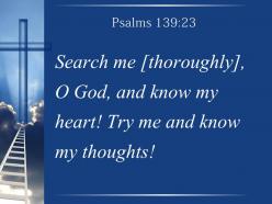 0514 psalms 13923 search me o god powerpoint church sermon