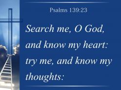 0514 psalms 13923 search me o god powerpoint church sermon