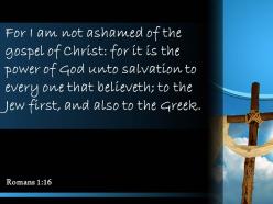 0514 romans 116 i am not ashamed of the gospel powerpoint church sermon