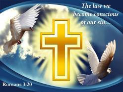 0514 romans 320 the law we become conscious power powerpoint church sermon