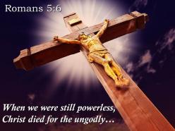 0514 romans 56 we were still powerless powerpoint church sermon