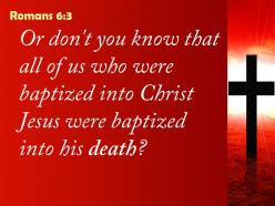 0514 romans 63 christ jesus were baptized into powerpoint church sermon