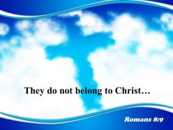 0514 romans 89 they do not belong powerpoint church sermon