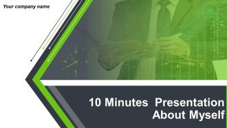 10 Minutes Presentation About Myself Powerpoint Presentation Slides