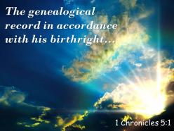 1 chronicles 5 1 the genealogical record in accordance powerpoint church sermon