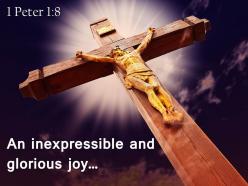 1 peter 1 8 an inexpressible and glorious joy powerpoint church sermon