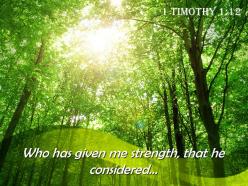 1 timothy 1 12 who has given me strength powerpoint church sermon