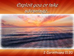 2 corinthians 11 20 you or exploit you or take powerpoint church sermon