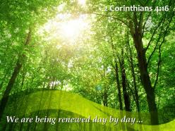 2 corinthians 4 16 we are being renewed day powerpoint church sermon