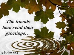 3 john 1 14 the friends here send their greetings powerpoint church sermon