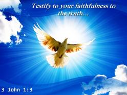 3 john 1 3 lord testify to your faithfulness powerpoint church sermon