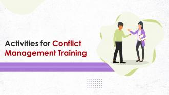 Activities For Conflict Management Training Ppt