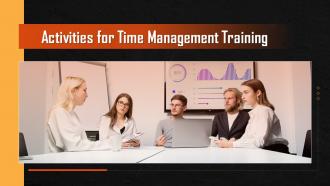 Activities For Time Management Training Ppt