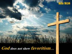 Acts 10 34 god does not show favoritism powerpoint church sermon