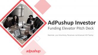 Adpushup investor funding elevator pitch deck ppt template